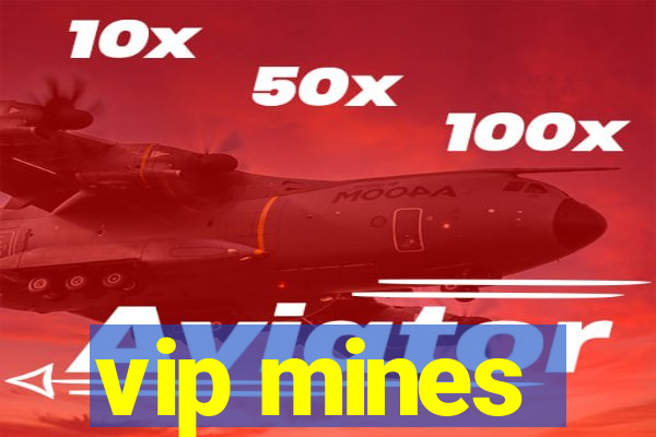 vip mines