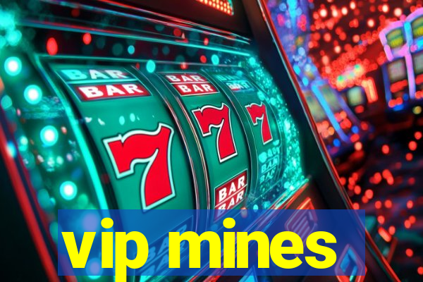 vip mines