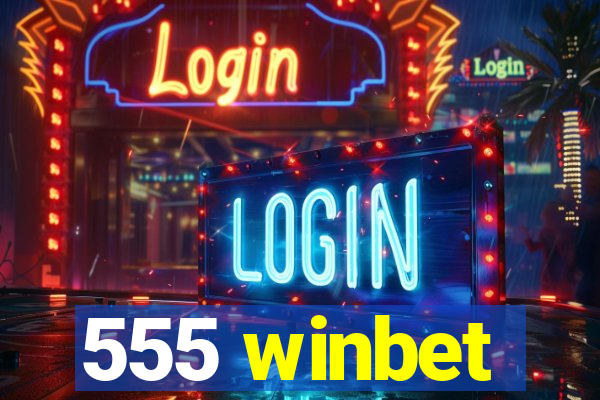 555 winbet