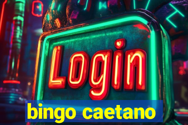 bingo caetano