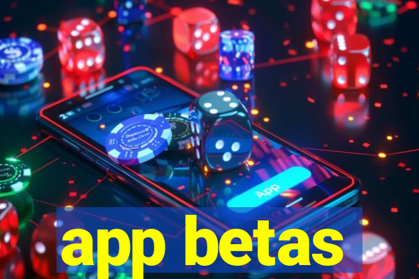 app betas