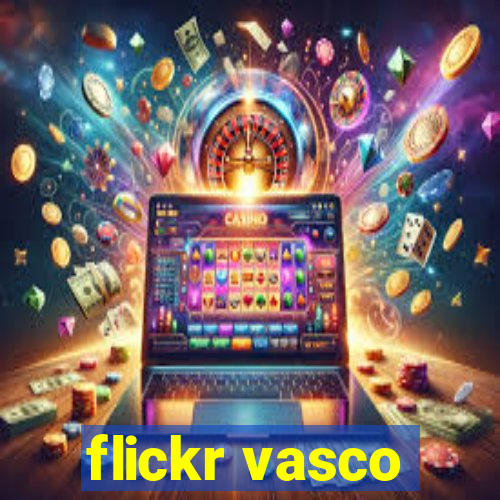 flickr vasco