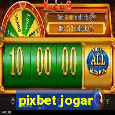 pixbet jogar