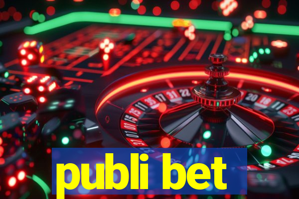 publi bet