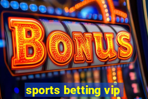 sports betting vip