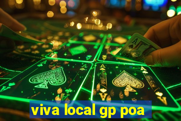 viva local gp poa