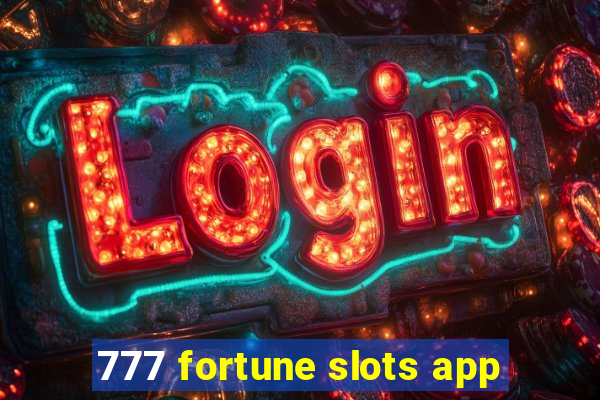 777 fortune slots app