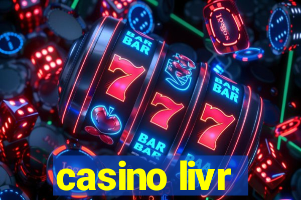 casino livr