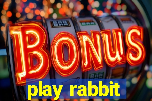 play rabbit