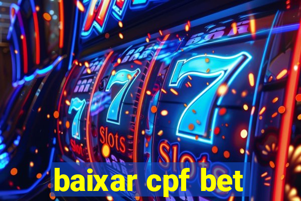 baixar cpf bet