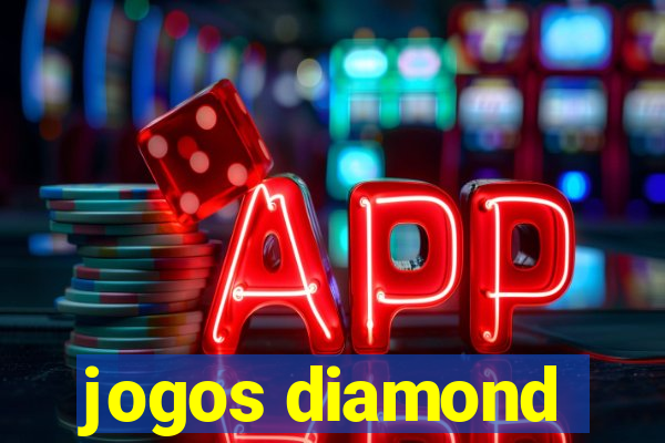 jogos diamond