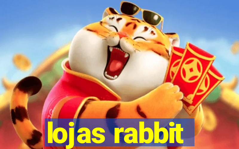 lojas rabbit