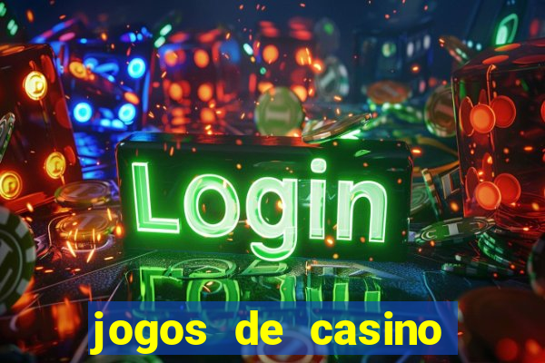 jogos de casino para ganhar dinheiro pix