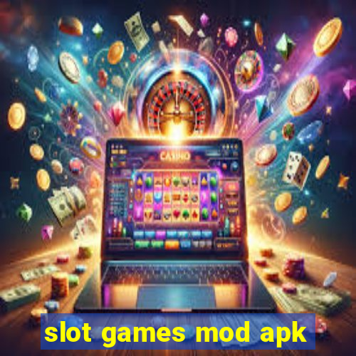 slot games mod apk