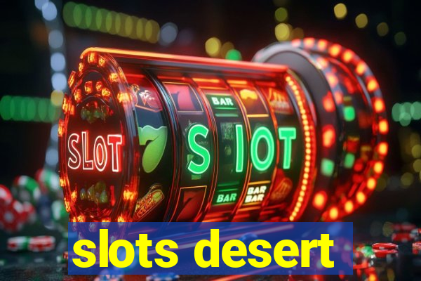 slots desert