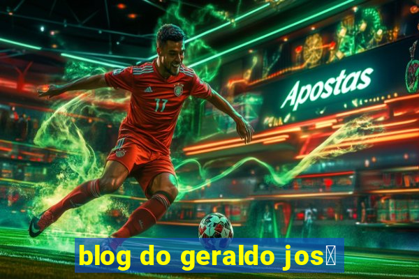 blog do geraldo jos茅