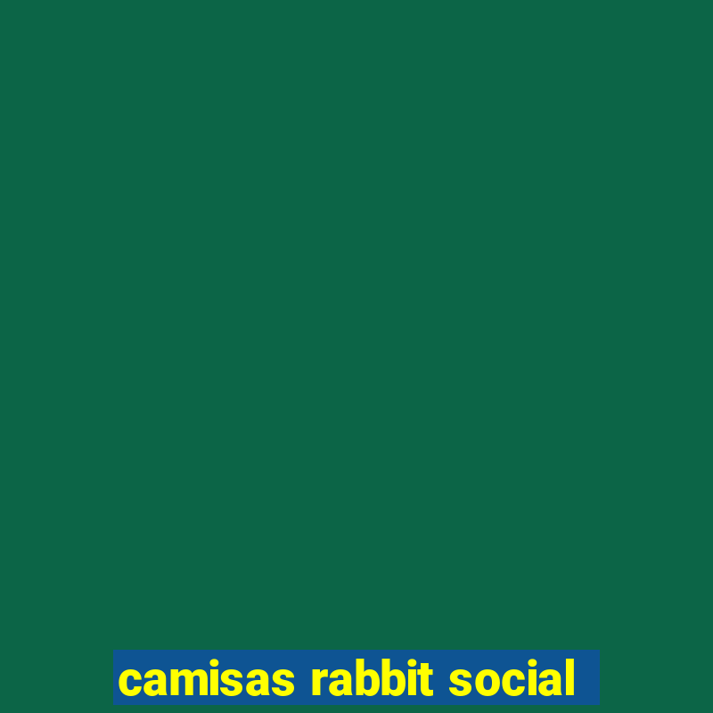 camisas rabbit social