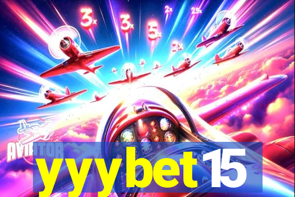 yyybet15