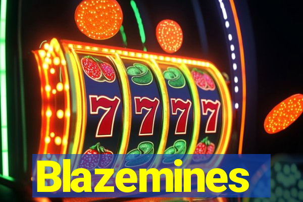 Blazemines