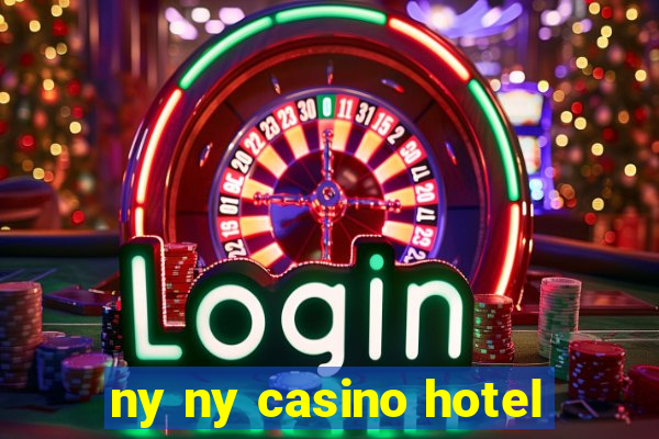 ny ny casino hotel