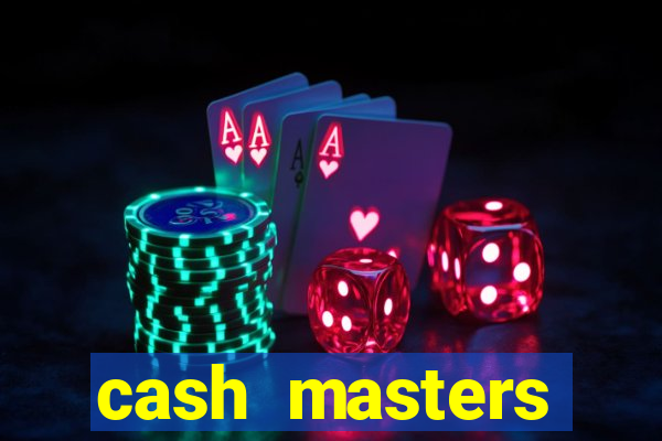 cash masters dinheiro infinito