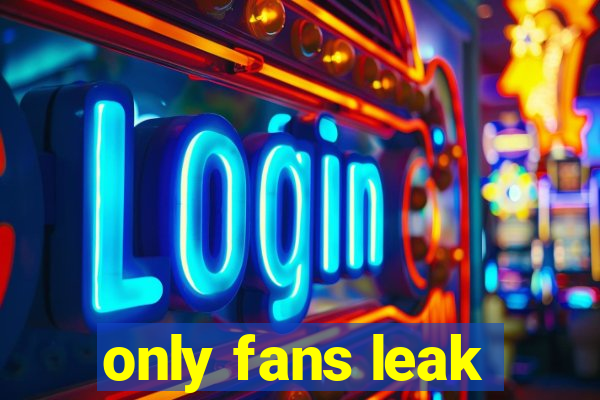 only fans leak