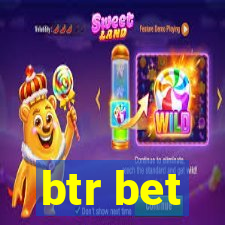 btr bet