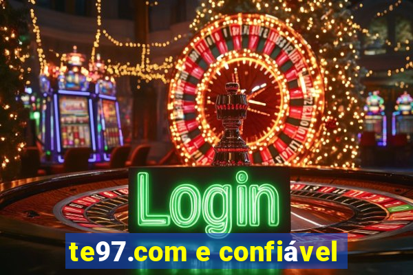 te97.com e confiável