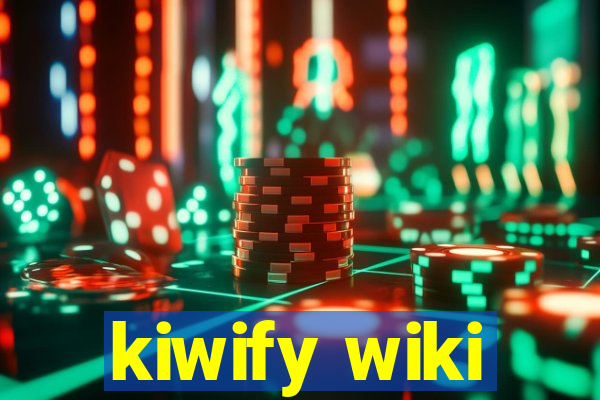 kiwify wiki