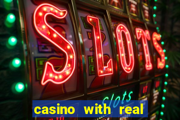 casino with real money online