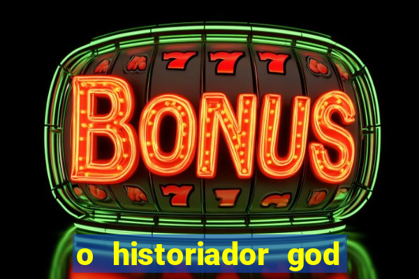 o historiador god of war