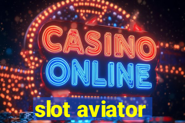 slot aviator