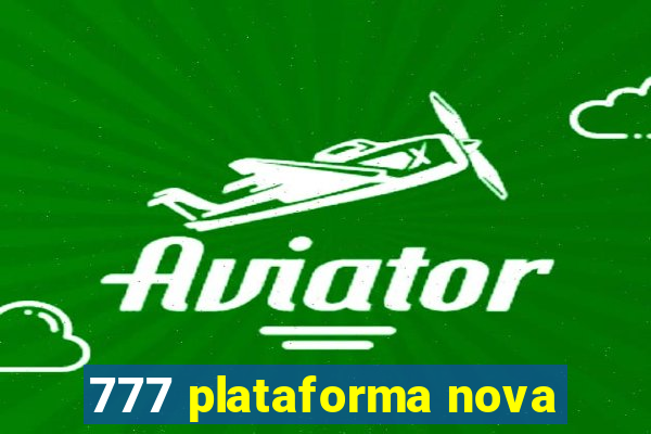 777 plataforma nova