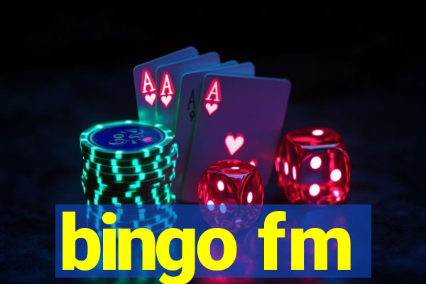 bingo fm