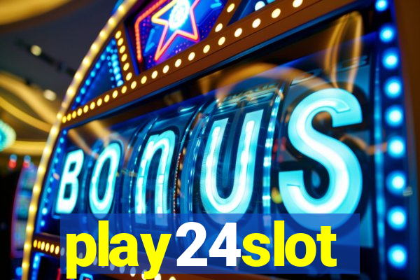 play24slot