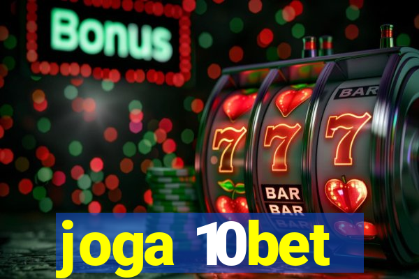 joga 10bet