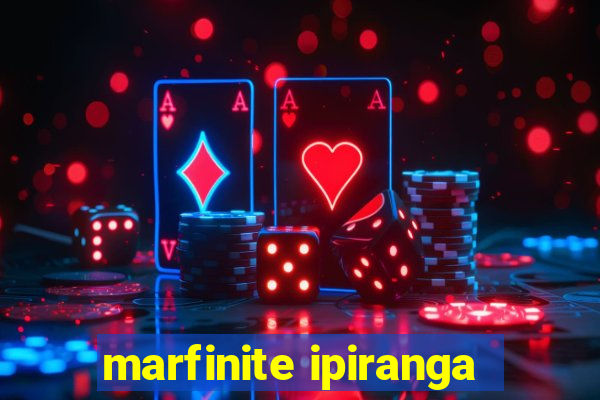 marfinite ipiranga