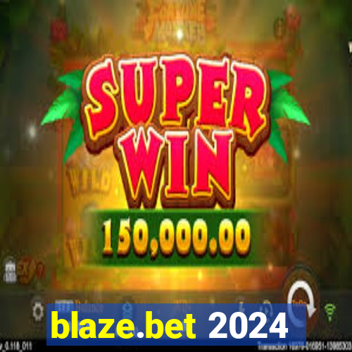 blaze.bet 2024