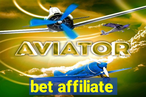 bet affiliate