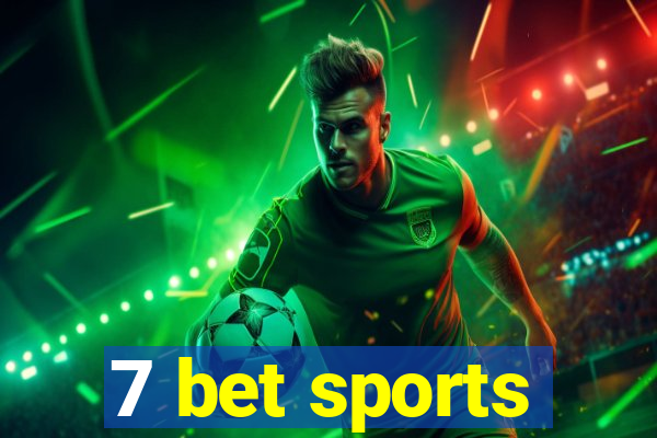 7 bet sports