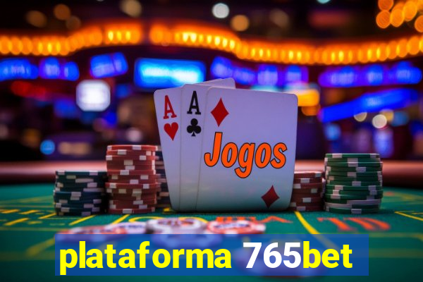 plataforma 765bet