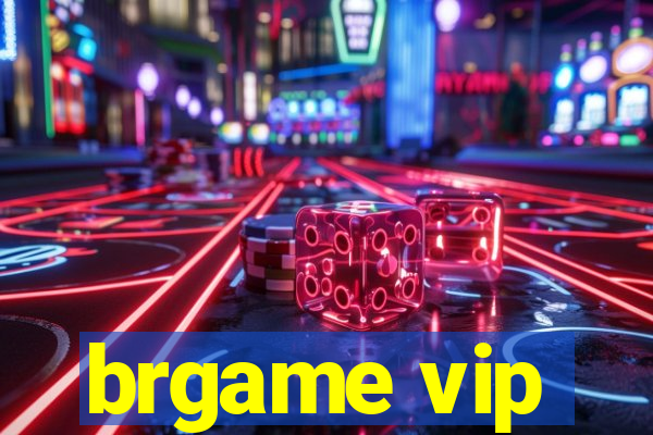 brgame vip