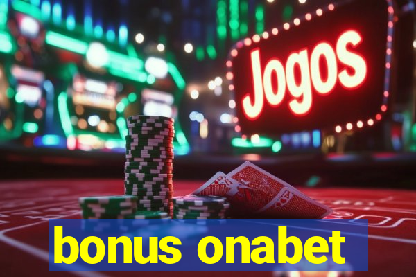 bonus onabet