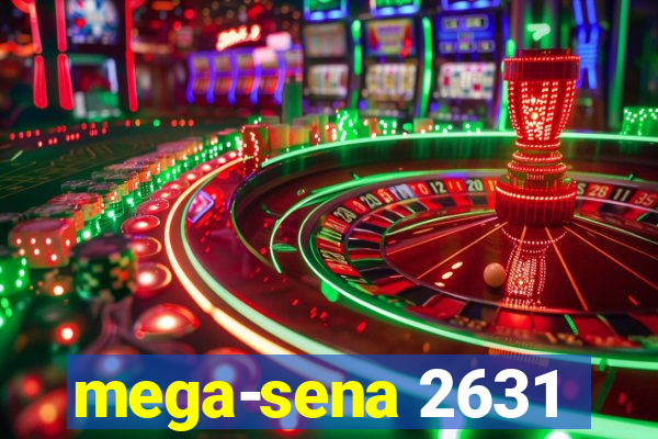 mega-sena 2631