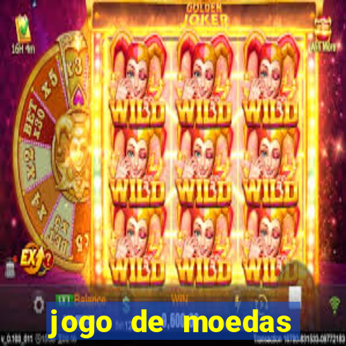 jogo de moedas para jogar