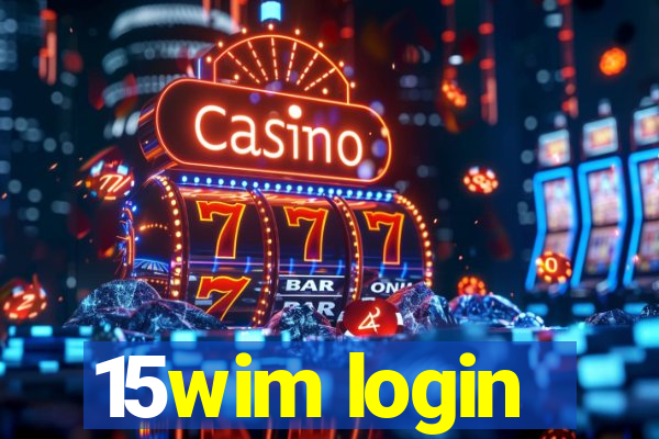 15wim login