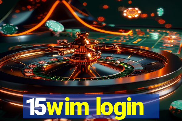 15wim login