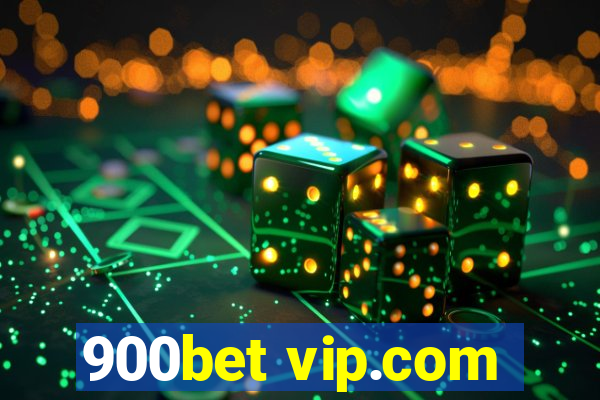 900bet vip.com