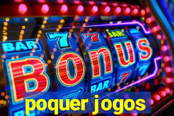 poquer jogos