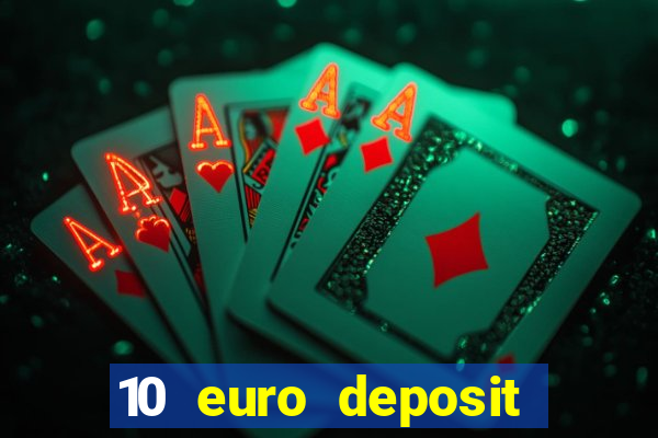 10 euro deposit casino ireland